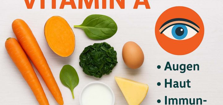 Vitamin A – Das Sehvitanin für Augen, Haut und Immunsystem